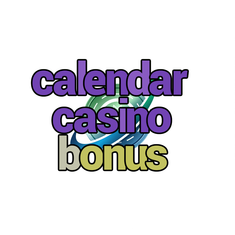 calendar casino bonus